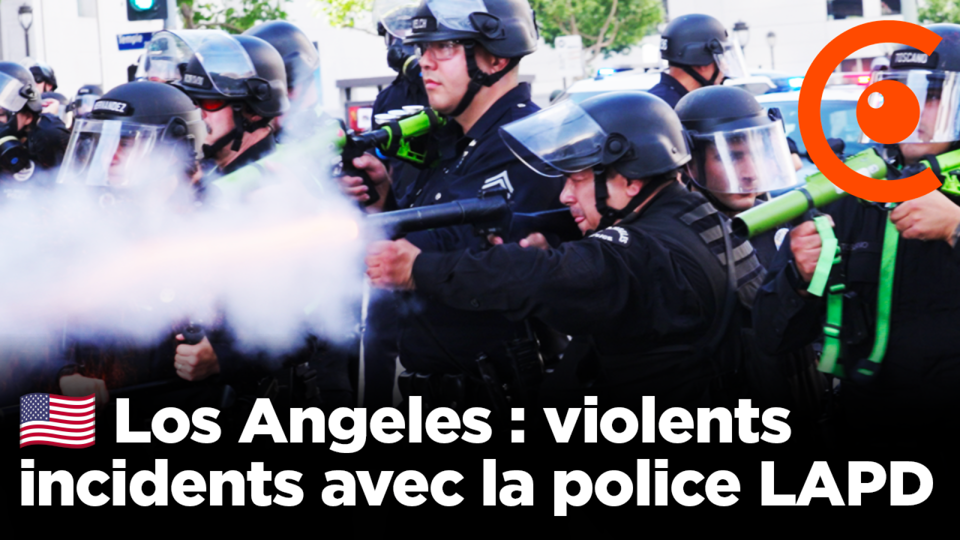 Los Angeles : violents incidents avec la police LAPD lors de la dispersion des manifestants