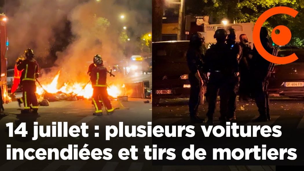 14 juillet : voitures incendiées, tirs de mortiers et incidents nocturnes