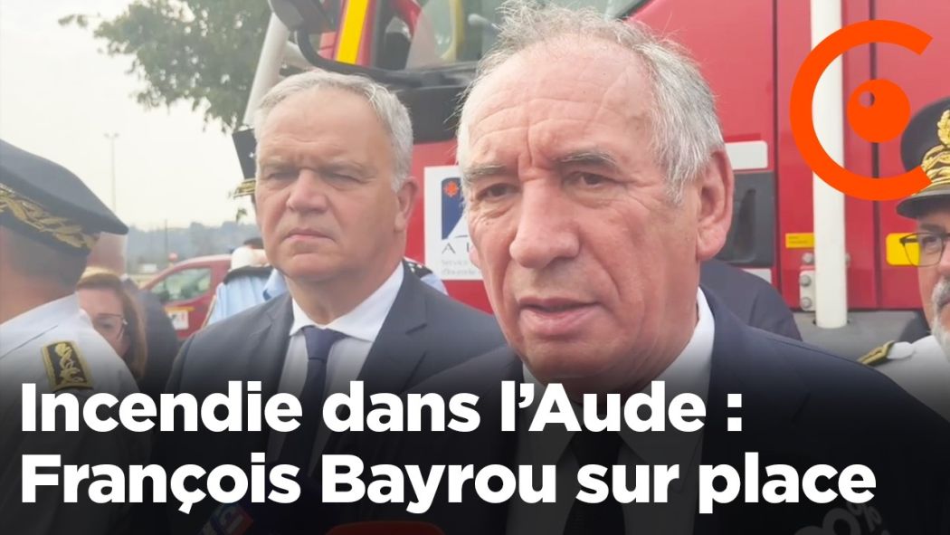 Fire in Aude: François Bayrou speaks of a "disaster"