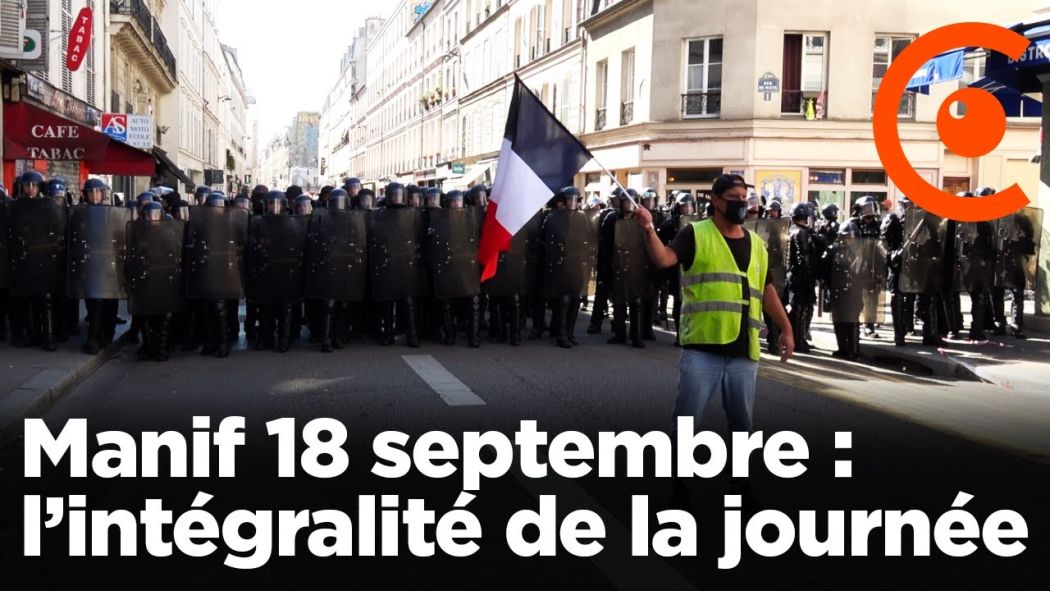 Manif 18 septembre : l’intégralité de la manifestation à Paris