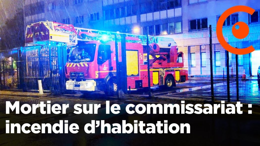 Un tir de mortier sur le commissariat déclenche un incendie d'habitation