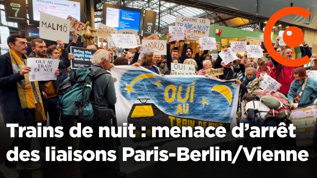 Trains de nuit : manifestation contre la menace d’arrêt des liaisons Paris-Berlin/Vienne