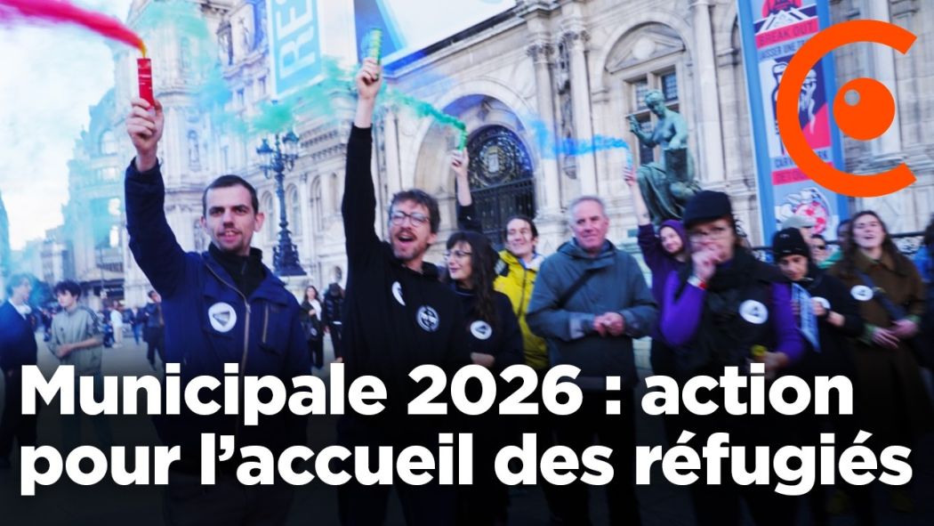 Municipale 2026 : action pour la prise en compte des réfugiés à Paris