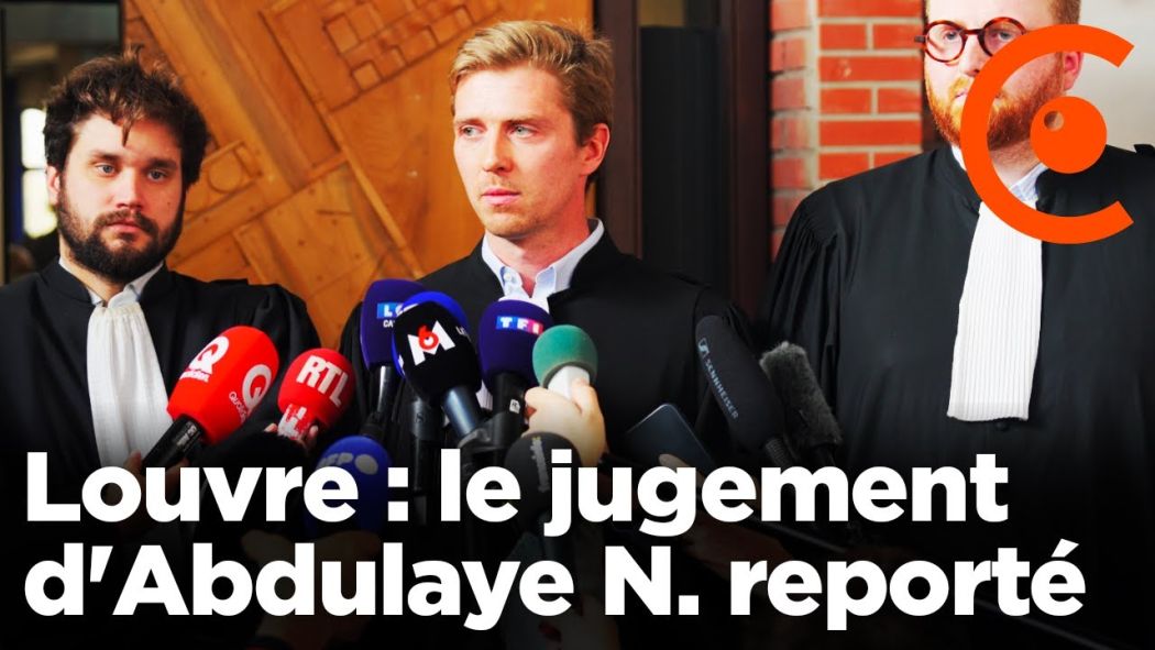 Burglary at the Louvre: Abdulaye N.'s trial postponed