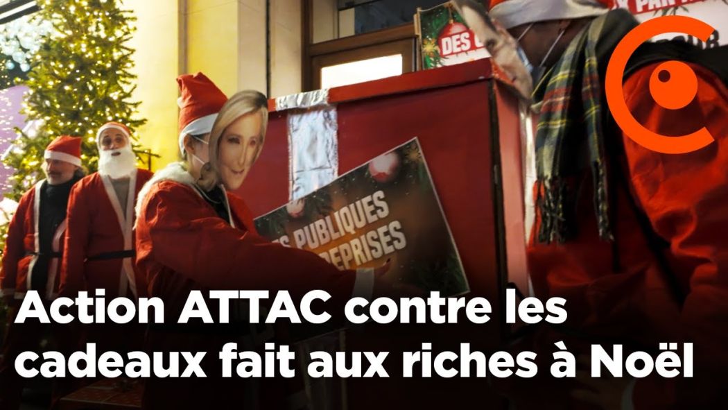 Action ATTAC contre les cadeaux fait aux riches avant Noël