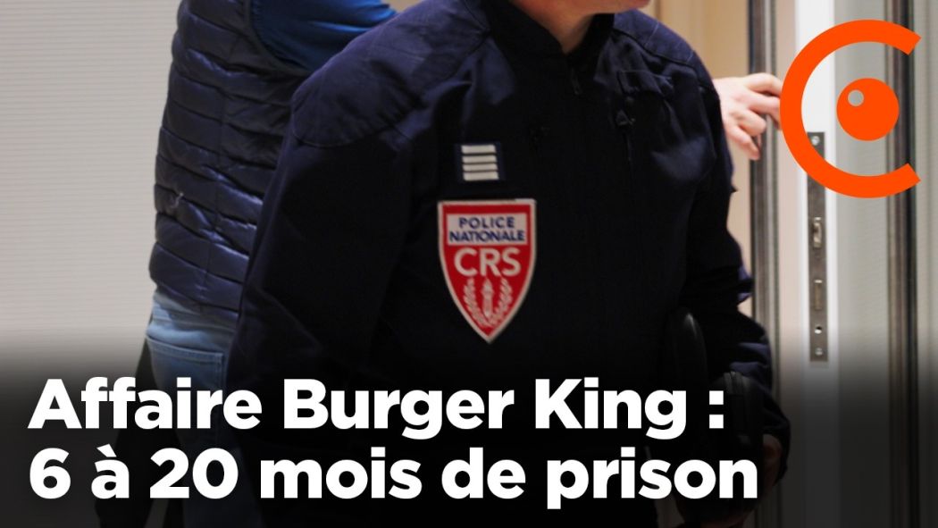 Affaire "Burger King" : 6 à 20 mois de prisons requis contre les CRS