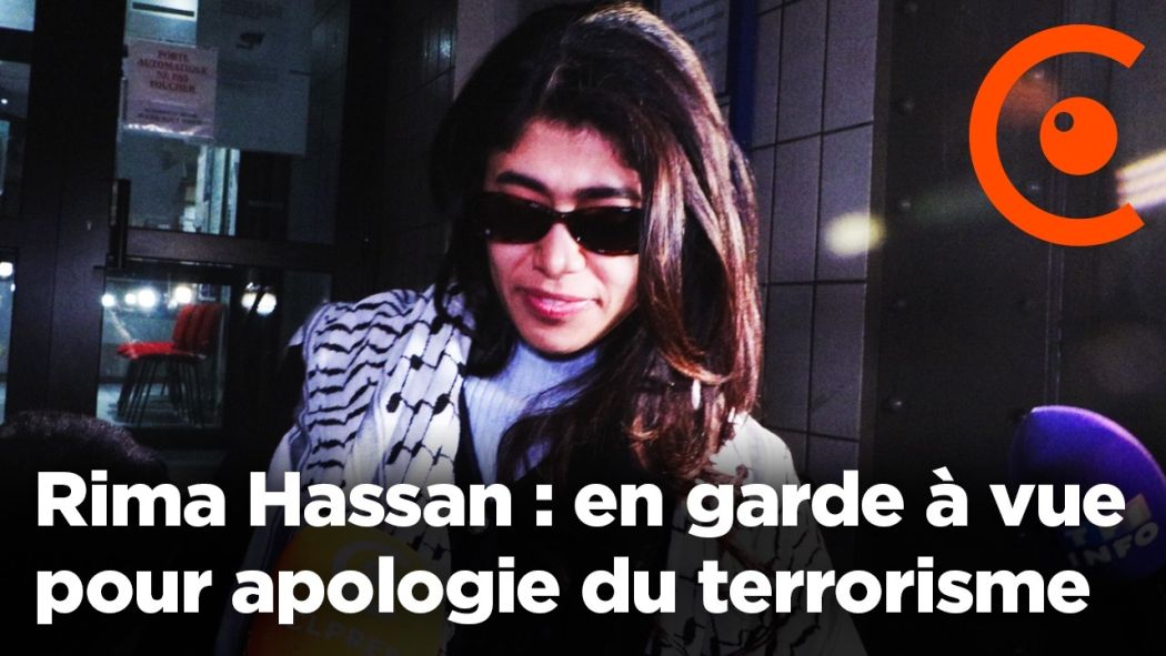 Rima Hassan : en garde à vue pour apologie du terrorisme