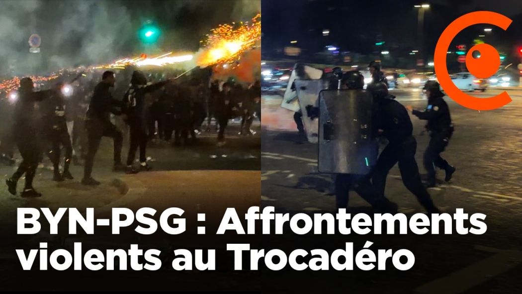 BYN-PSG : Affrontements violents au Trocadéro entre supporters et la police après le match de foot