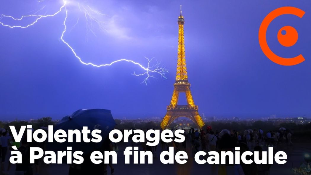 Heatwave: heavy storms in Paris after a period of intense heat