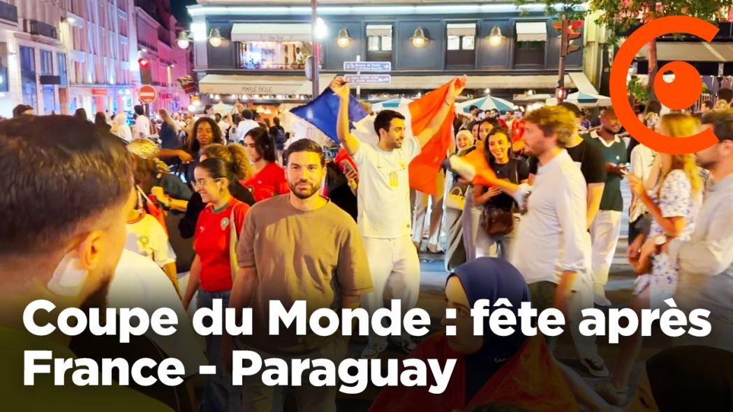 Coupe du Monde : fête après France - Paraguay