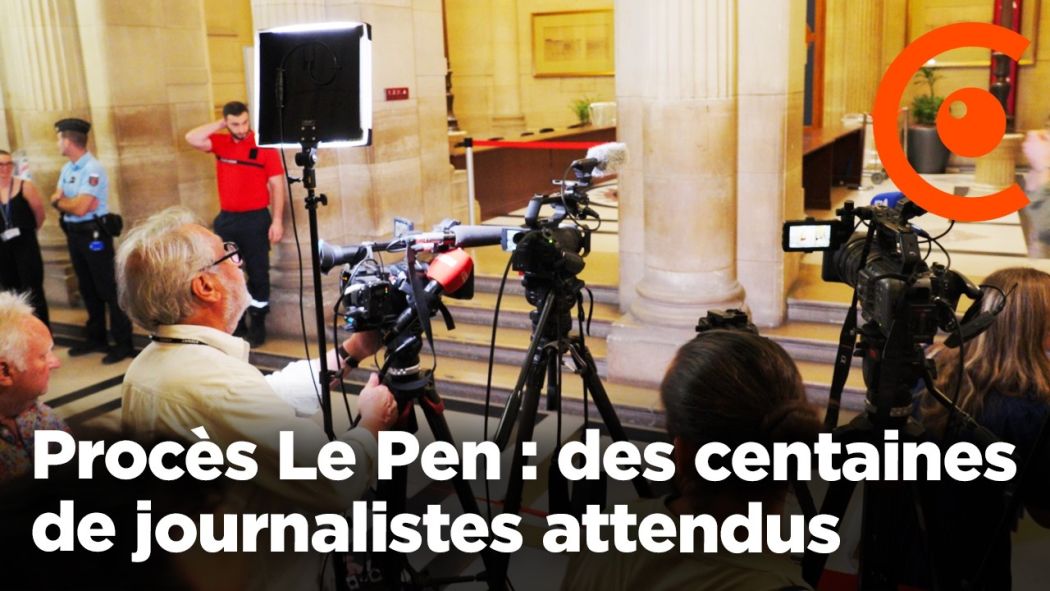 Procès Le Pen : des centaines de journalistes attendus
