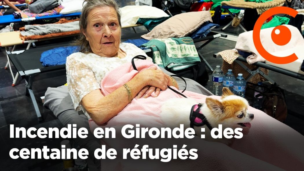 Incendie en Gironde : des centaine de réfugiés évacués de leurs maisons