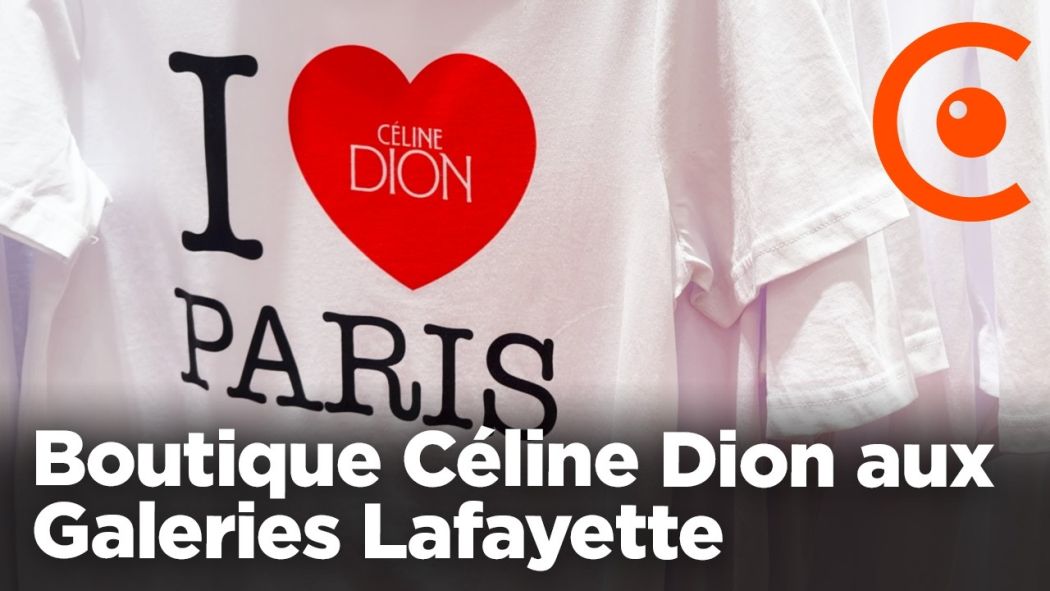 Céline Dion Boutique at Galeries Lafayette