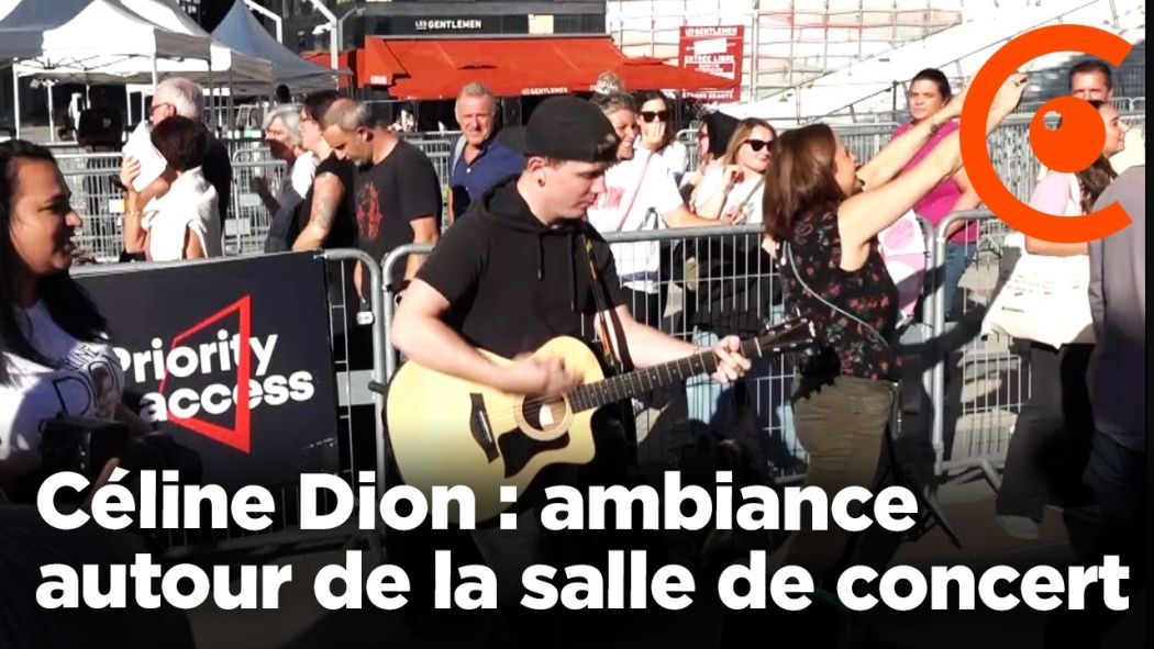 Céline Dion : ambiance autour de la salle de concert