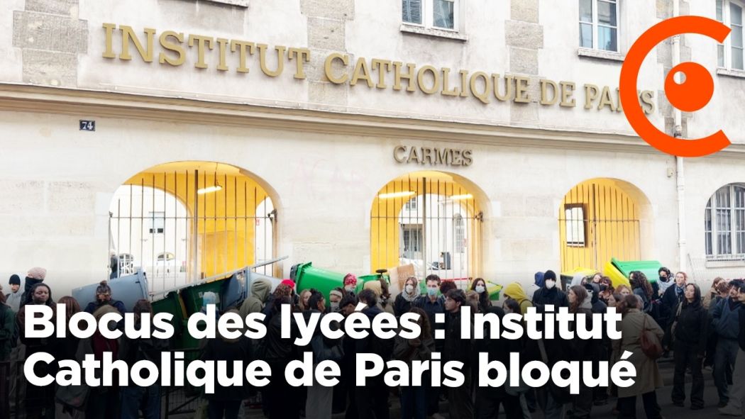 Blocus des lycées : Institut Catholique de Paris bloqué