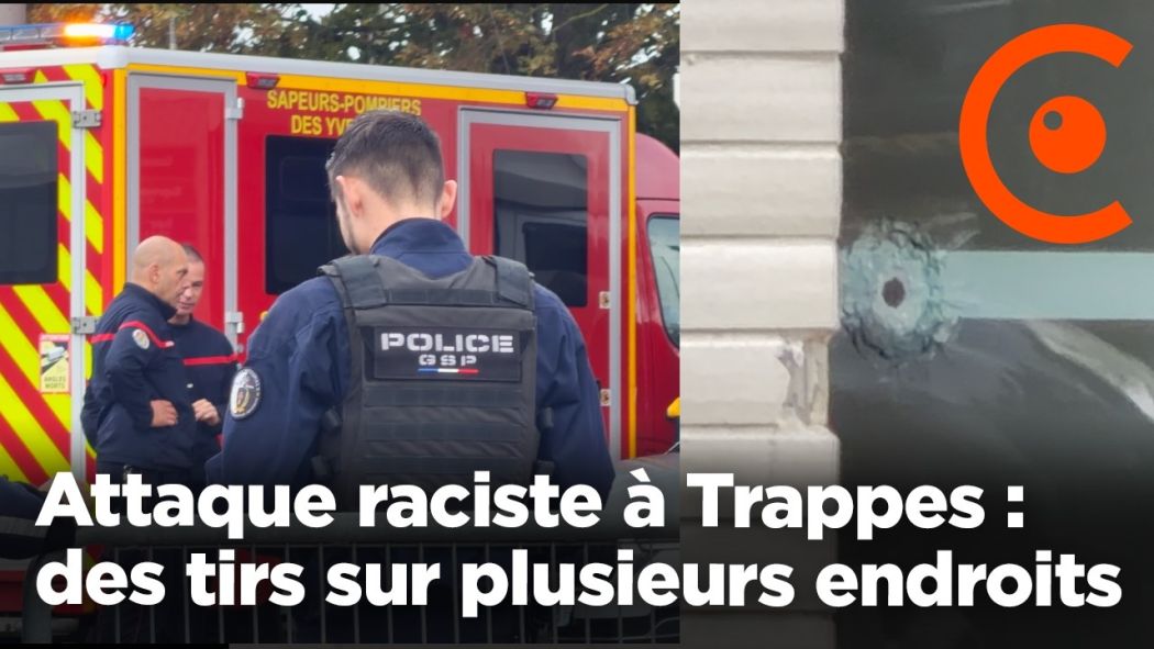 Racist attack in Trappes: gunfire at several locations
